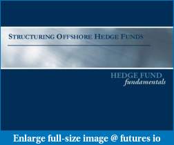 Offshore Banking and Asset Protection, Offshore Trading-hff_structuring_offshore_hedgefunds_02-2014-1-.pdf