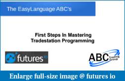 Webinar: EasyLanguage ABC's: Mastering TradeStation Programming w/Chris Kaiser-futures-io-webinar-slides.pdf