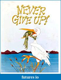 Click image for larger version

Name:	nevergiveup.JPG
Views:	166
Size:	278.9 KB
ID:	23525