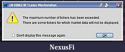 Click image for larger version

Name:	IB TICKER EXCEED ERROR.JPG
Views:	286
Size:	22.0 KB
ID:	48183