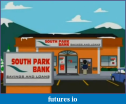 Click image for larger version

Name:	South Park bank.PNG
Views:	115
Size:	226.9 KB
ID:	92578